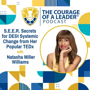 S.E.E.R. Secrets for DE&I Systemic Change from Her Popular TEDx | Natasha Miller Williams