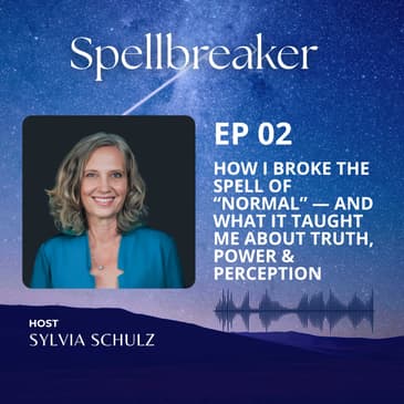 How I Broke the Spell of “Normal” — And What It Taught Me About Truth, Power & Perception