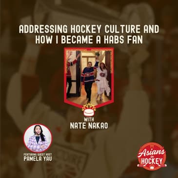 S2E15: Addressing Hockey Culture and How I Became a Habs Fan — with Guest Host Pamela Yau