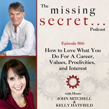 How to Love What You Do for a Career, Values, Proclivities, and Interest