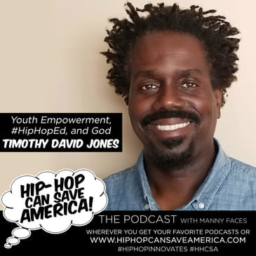 Youth Empowerment, #HipHopEd, and God with Timothy David Jones
