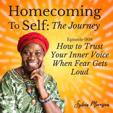 How to Trust Your Inner Voice When Fear Gets Loud
