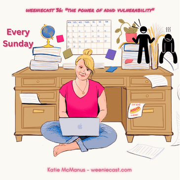 36: ADHD and authenticity: the power of using vulnerability online