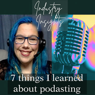 7 things I Learned About Podcasting | S3E001