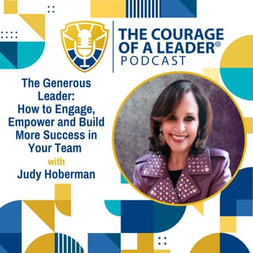 The Generous Leader: How to Engage, Empower and Build More Success in Your Team | Judy Hoberman