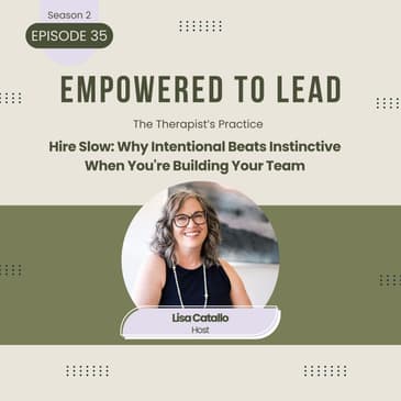 Hire Slow: Why Intentional Beats Instinctive When You're Building Your Team