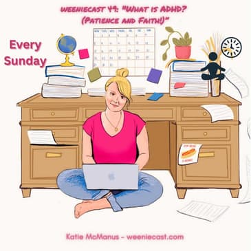 49. What is ADHD entrepreneurship? Patience and faith!