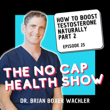 025 - How to Boost Testosterone Naturally Part 2