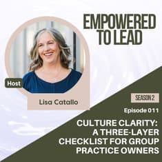 Culture Clarity: A Three-Layer Checklist for Group Practice Owners