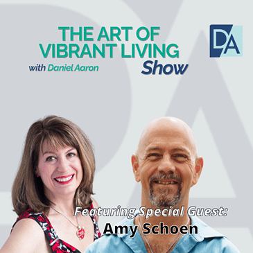 EP 107: Certified Professional Life Coach Amy Schoen Live on The Art of Vibrant Living Show