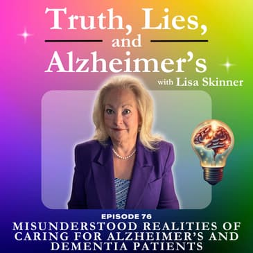 Misunderstood Realities of Caring for Alzheimer’s and Dementia Patients