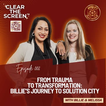 S1E002 From Trauma to Transformation: Billie’s Journey to Solution City