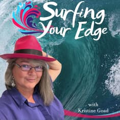 Welcome to Surfing Your Edge: Where Fear and Possibility Meet