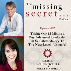 Taking Our 12 Minute a Day Advanced Leadership Of Self Methodology To The Next Level – Using AI