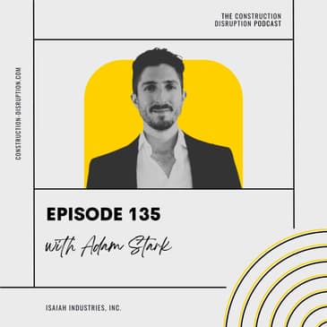 Simplifying Construction Management with Adam Stark