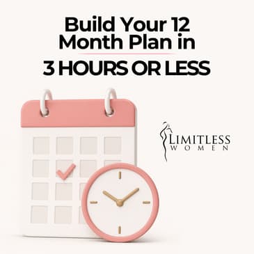 Build Your 12 Month Plan In 3 Hours Or Less