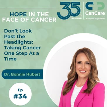 Don’t Look Past the Headlights: Taking Cancer One Step At a Time