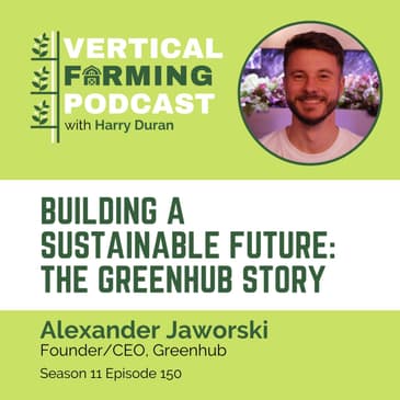 S11E150 Alexander Jaworski/GreenHub - Building a Sustainable Future: The Story