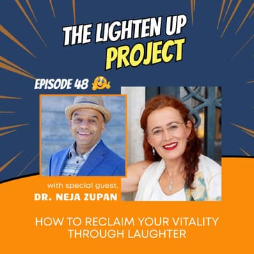 How to Reclaim Your Vitality Through Laughter