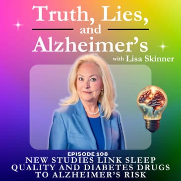 New Studies Link Sleep Quality and Diabetes Drugs to Alzheimer’s Risk