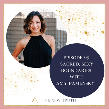 Sacred, Sexy Boundaries with Amy Pamensky