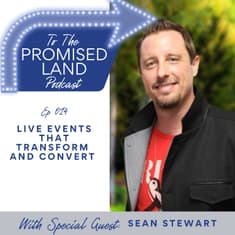 Live Events That Transform and Convert with Sean Stewart