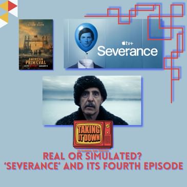 Real or Simulated: 'Severance' and Its Fourth Episode