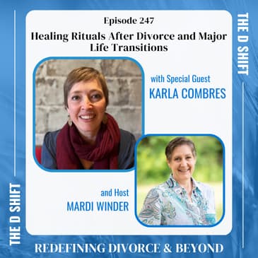 Healing Rituals After Divorce and Major Life Transitions