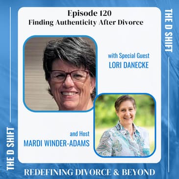Finding Authenticity After Divorce
