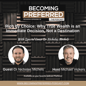 Dr. Nicholas Michels - Rich by Choice: Why True Wealth is an Immediate Decision, Not a Destination