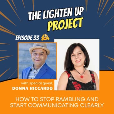How to Stop Rambling and Start Communicating Clearly