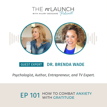How to Combat Anxiety with Gratitude with Dr. Brenda Wade EP101