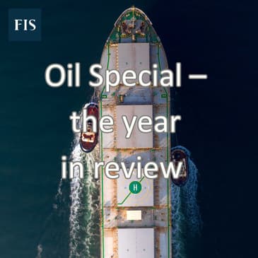 Oil Special – the year in review and what can we expect in the future