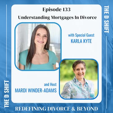 Understanding Mortgages In Divorce