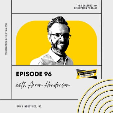 Increasing Efficiency through Construction Tech with Aaron Henderson