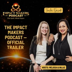 The Impact Makers Podcast — Official Trailer 🌎✨