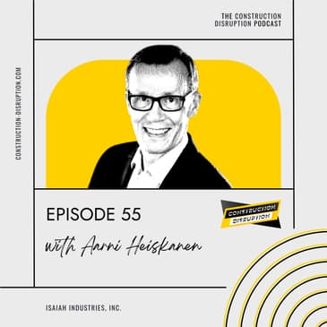 Technology Propels the Future of Construction with Aarni Heiskanen