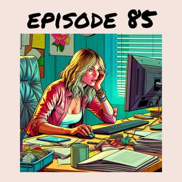 85. How procrastination gets in the way of wealth!