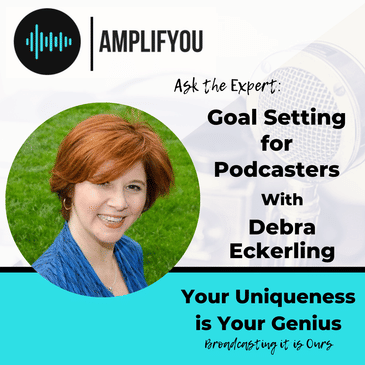 Ask the Expert: Goal Setting for Podcasters with Debra Eckerling