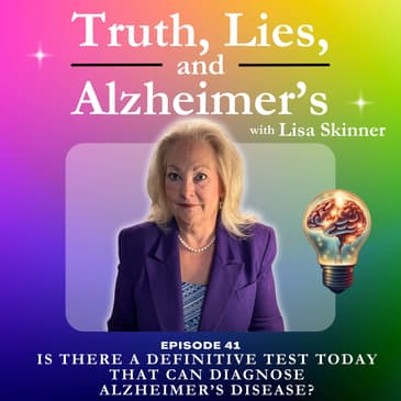 Is There a Definitive Test Today That Can Diagnose Alzheimer’s Disease? | TLA0041