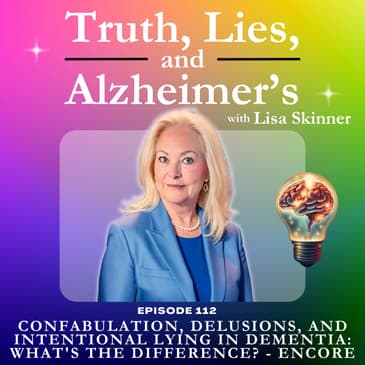 Confabulation, Delusions, and Intentional Lying in Dementia: What's the Difference? - Encore