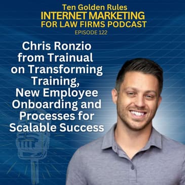 122: Chris Ronzio from Trainual on Transforming Training, New Employee Onboarding and Processes for Scalable Success