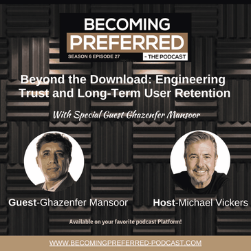 Ghazenfer Mansoor - Beyond the Download: Engineering Trust and Long-Term User Retention