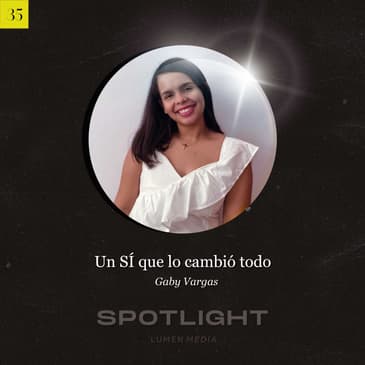 Un SÍ que cambió todo | Gaby Vargas