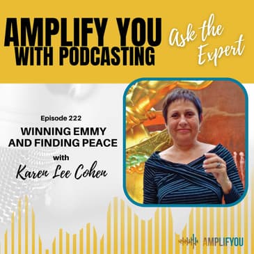 Ask The Expert: Winning Emmy and Finding Peace with Karen Lee Cohen