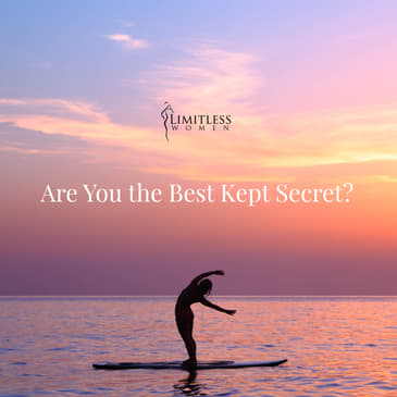 Are You the Best Kept Secert?