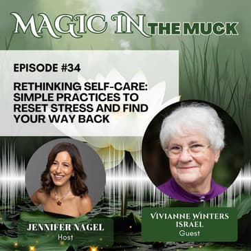Rethinking Self-Care: Simple Practices to Reset Stress and Find Your Way Back with Vivianne Winters Israel