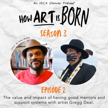 The value of having diverse work experience, and the impact of having good mentors and support systems with artist Gregg Deal.
