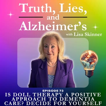 Is Doll Therapy a Positive Approach to Dementia Care? Decide for Yourself