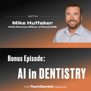 Bonus Episode: AI in Dentistry: How Planet DDS Is Using Copilot to Scale Smarter Practices